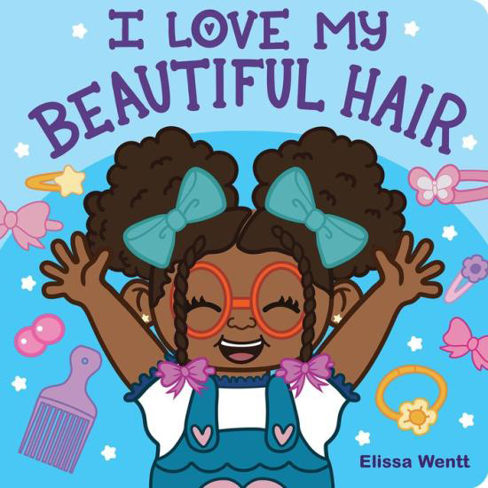 I Love My Beautiful Hair (Board Book)