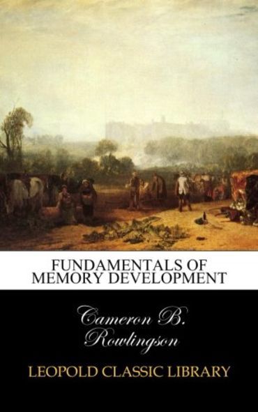 Fundamentals of Memory Development