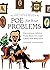 Poe for Your Problems: Uncommon Advice from History's Least Likely Self-Help Guru