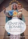 Ignatian Rosary: ...