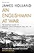 An Englishman at War: The Wartime Diaries of Stanley Christopherson DSO MC  Bar 1939-1945