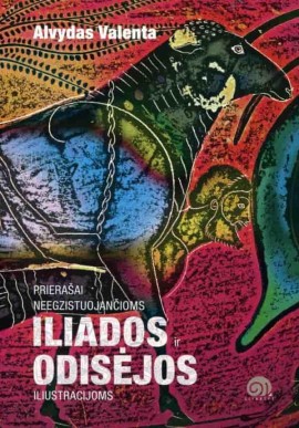 Prierašai neegzistuojančioms Iliados ir Odisėjos iliustracijoms (Paperback)