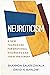 Neuroticism: A New Framework for Emotional Disorders and Their Treatment