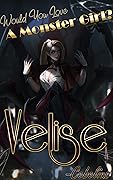 Velise (Would You Love a Monster Girl?, #1)