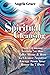 Spiritual Cleansing: Soul Cleansing Secrets No One Talks About & How to Cleanse Negative Energy From Your House In 7 Days