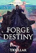 Forge of Destiny, Volume 3