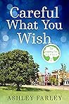 Book cover for Careful What You Wish (The Wishing Tree Series, #7)
