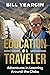Education of a Traveler by Bill Yeargin