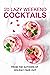 20 Lazy Weekend Cocktails: ...