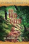 The Red Path: Legacy's Road (Book One)