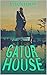 Gator House