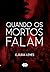Quando os Mortos Falam