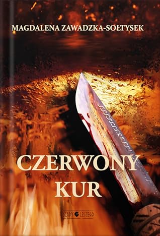 Czerwony kur (Ślady Leszego, #4)