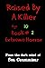 Raised By a Killer: Extreme Horror Book #2 Age 10