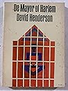 De Mayor of Harlem: The Poetry of David Henderson De Mayor of Harlem: The Poetry of David Henderson
