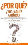 ¿Por qué YO? ¿Por...