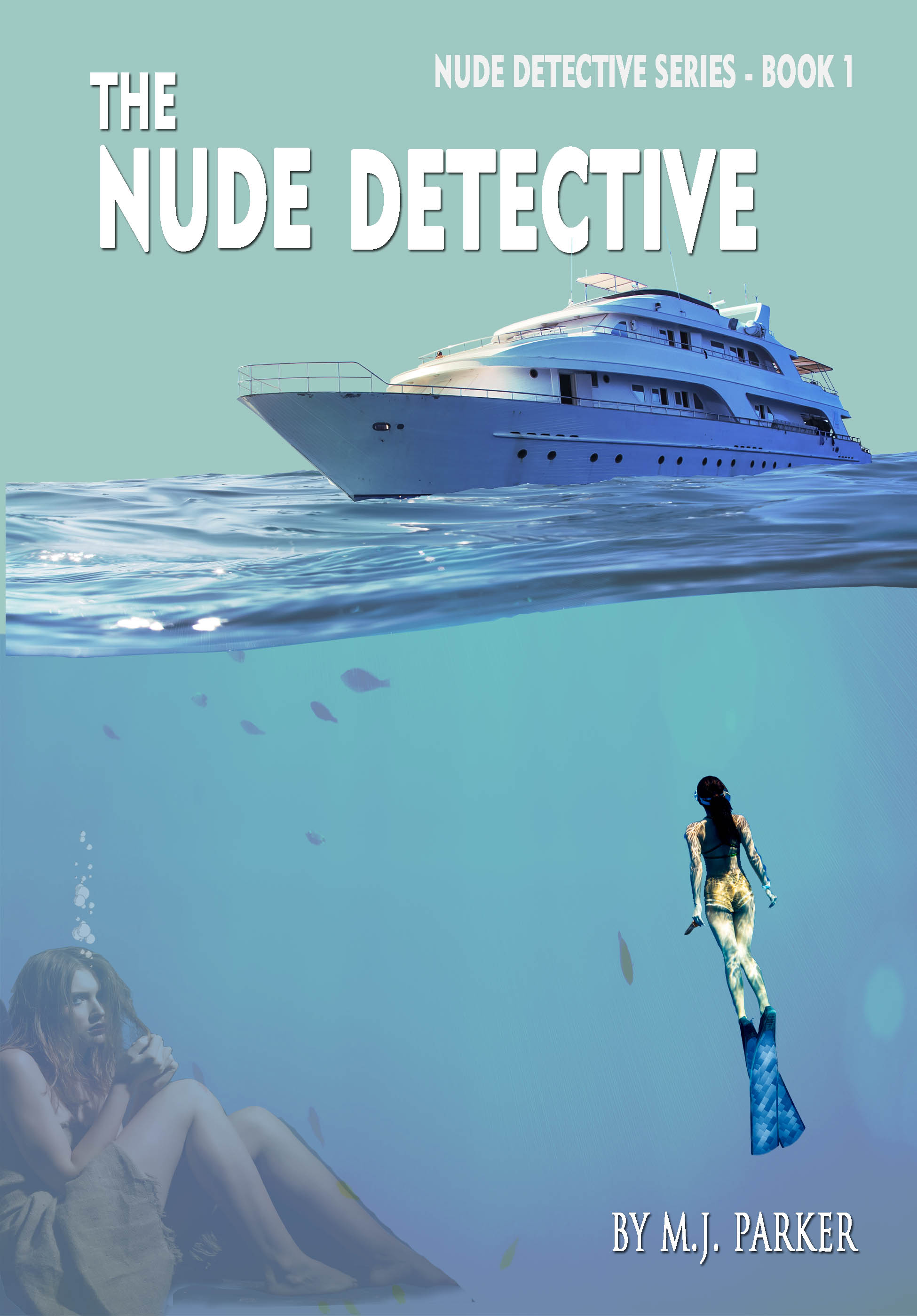 The Nude Detective (The Nude Detective #1)