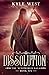 Dissolution (The Xenoworld Saga)