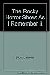 The Rocky Horror Show: As I Remember It