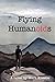 Flying Humanoids