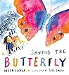 Saving the Butterfly by Helen  Cooper
