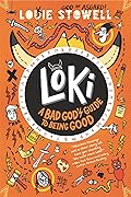 Loki: A Bad God's Guide to Being Good