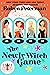 The Newly Witch Game (Magic and Mayhem, #10)