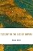Tuscany in the Age of Empire