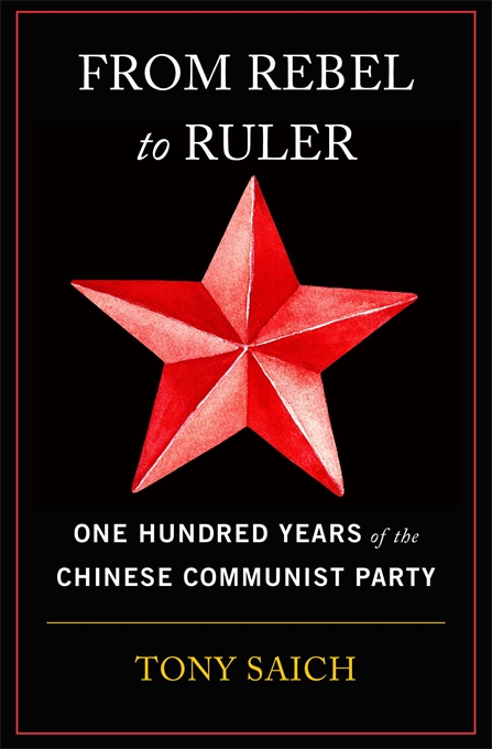 From Rebel to Ruler: One Hundred Years of the Chinese Communist Party (Hardcover)