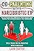 CO-PARENTING WITH A NARCISSISTIC EX: How to Protect Your Child From a Toxic Parent & Start Healing From Emotional Abuse in Your Relationship. Tips & Tricks For Co-Parenting With A Narcissist