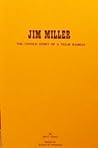 Jim Miller: The Untold Story of a Texas Badman