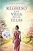 Regreso a la villa de las telas (La villa de las telas #4)
