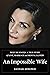 An Impossible Wife by Rachael Siddoway
