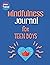 Mindfulness Journal For Tee...