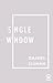 Single Window by Daniel Sluman