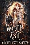 Wolf of Ash by Amelia Shaw