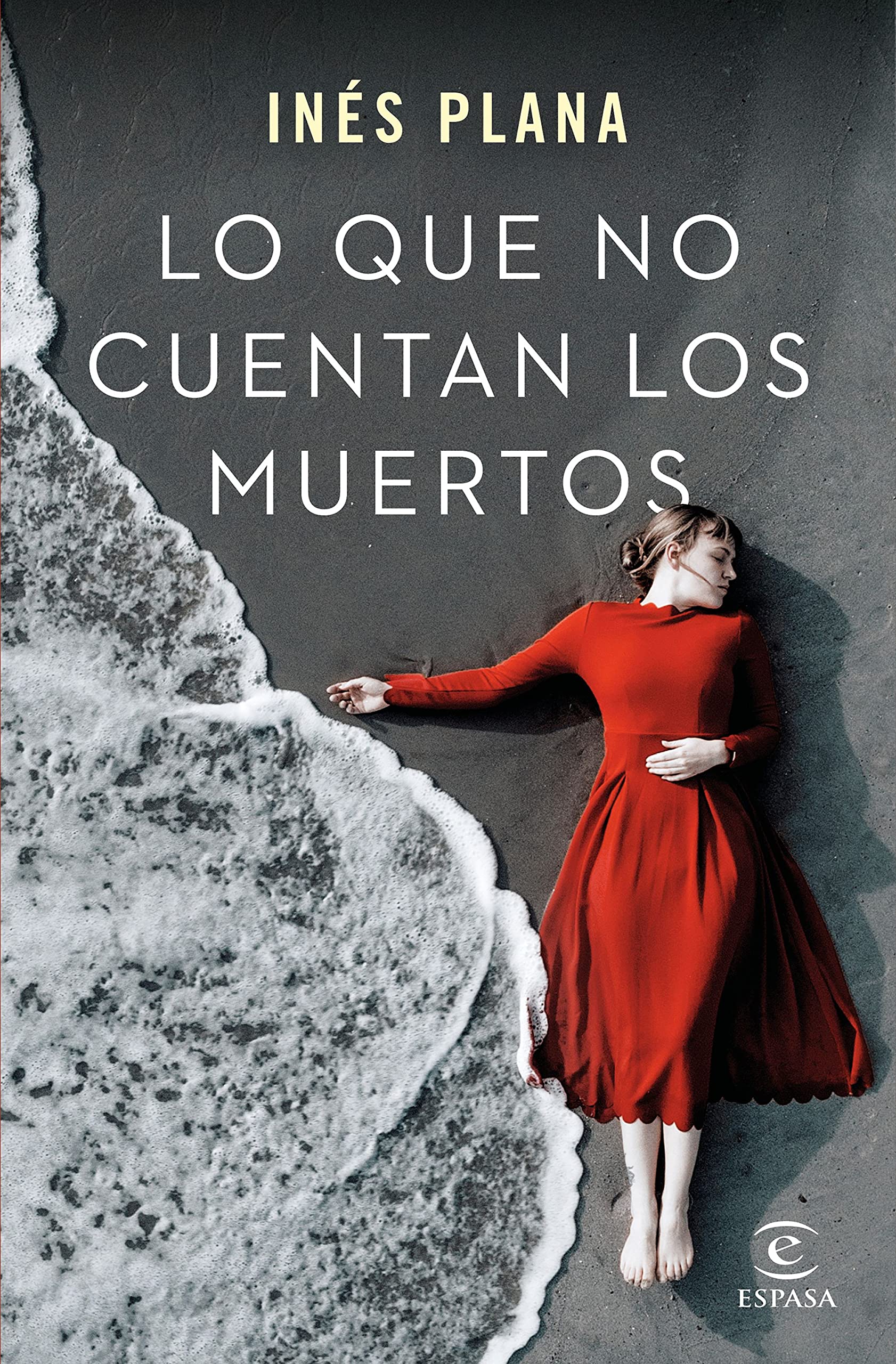 Lo que no cuentan los muertos (Hardcover)