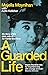A Guarded Life: My story of the dark side of An Garda Síochána