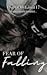 Fear of Faling by Kenadee Bryant