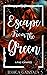 Escape From The Green (The Green, #2)