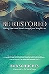 Be Restored: Heal...