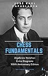 Book cover for Chess Fundamentals: 100th Anniversary Edition