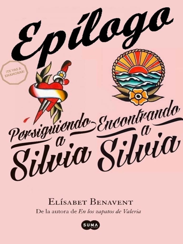 Epílogo: persiguiendo y encontrando a Silvia (Silvia, #2.5)