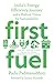 First Fuel: India's Energy Efficiency Journey and a Radical Vision for Sustainability