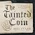 The Tainted Coin (Hugh de Singleton, Surgeon Chronicles #5) by Melvin R. Starr
