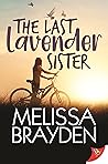 The Last Lavender Sister by Melissa Brayden