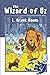 The Wonderful Wizard of Oz: Great Illustrated Classics