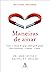 Maneiras de amar - Como a ciencia do apego adulto pode ajudar voce a encontrar – e manter – o amor (Em Portugues do Brasil)