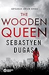 The Wooden Queen