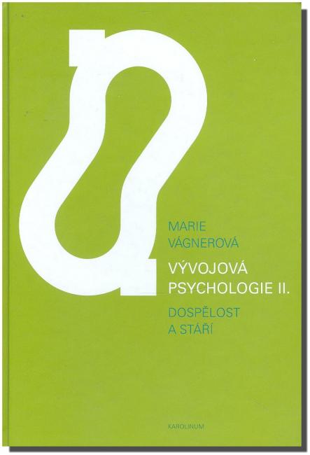 Vývojová psychologie II dospělost a stáří (Hardcover)